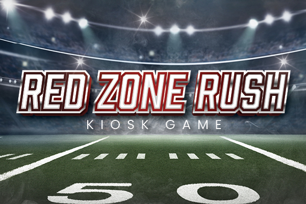 RED ZONE RUSH KIOSK GAME